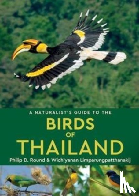 Round, Philip D. - A Naturalist's Guide to the Birds of Thailand