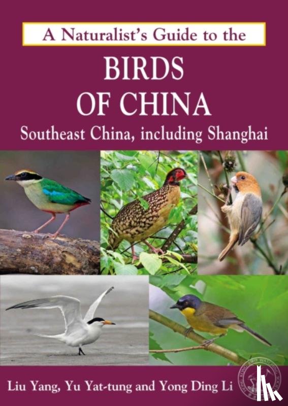 Yong Ding Li - Naturalist's Guide to the Birds of China