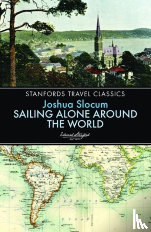 Joshua Slocum - Sailing Alone Around the World