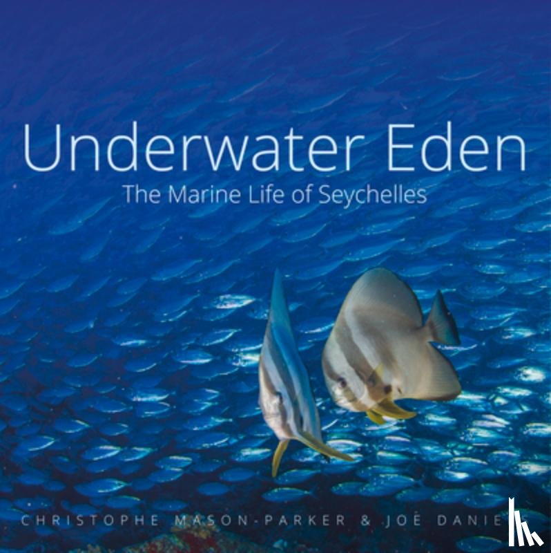 Mason-Parker, Christophe, Daniels, Joe - Underwater Eden