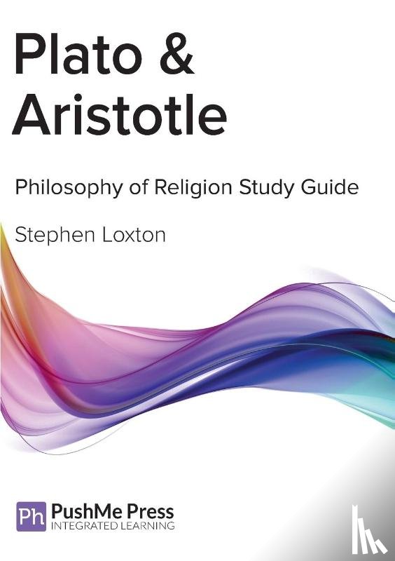 Loxton, Stephen - Plato & Aristotle Study Guide