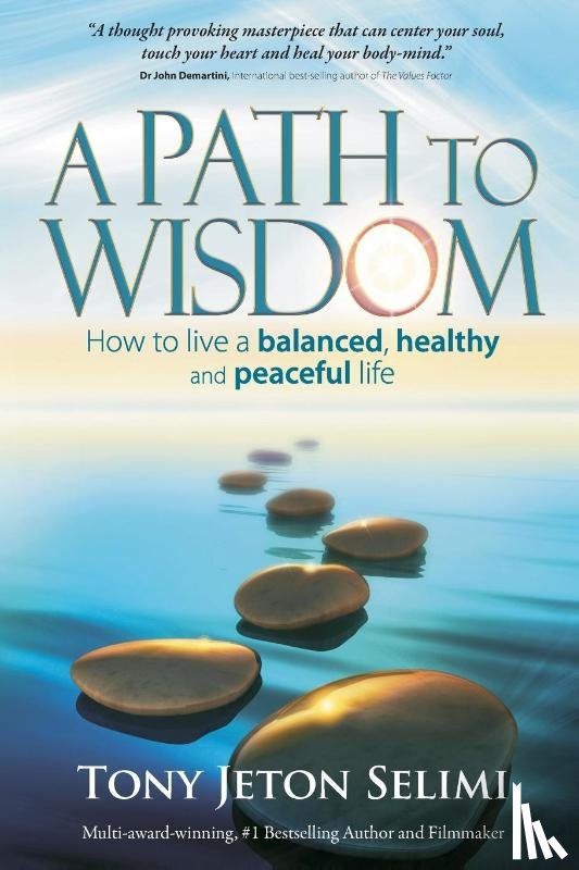 Selimi, Tony Jeton - A Path to Wisdom
