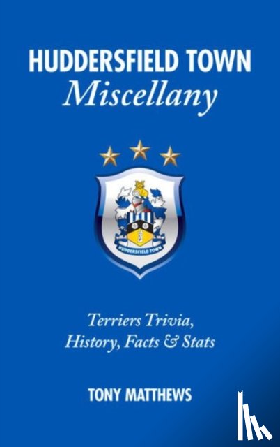 Matthews, Tony - Huddersfield Town Miscellany