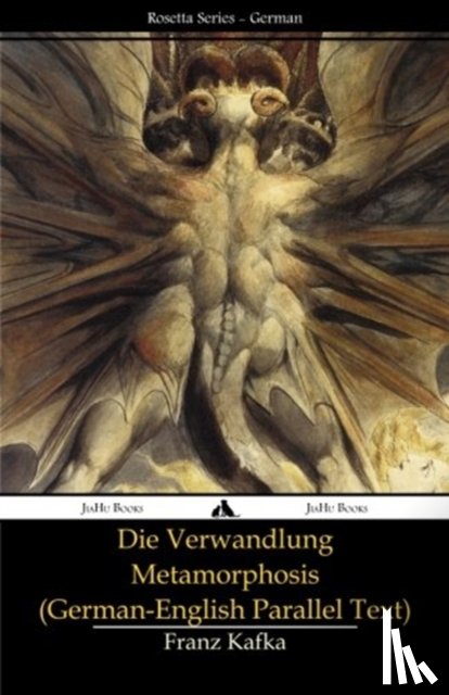 Franz Kafka, Ian Johnston - Die Verwandlung - Metamorphosis: (German-English Parallel Text)