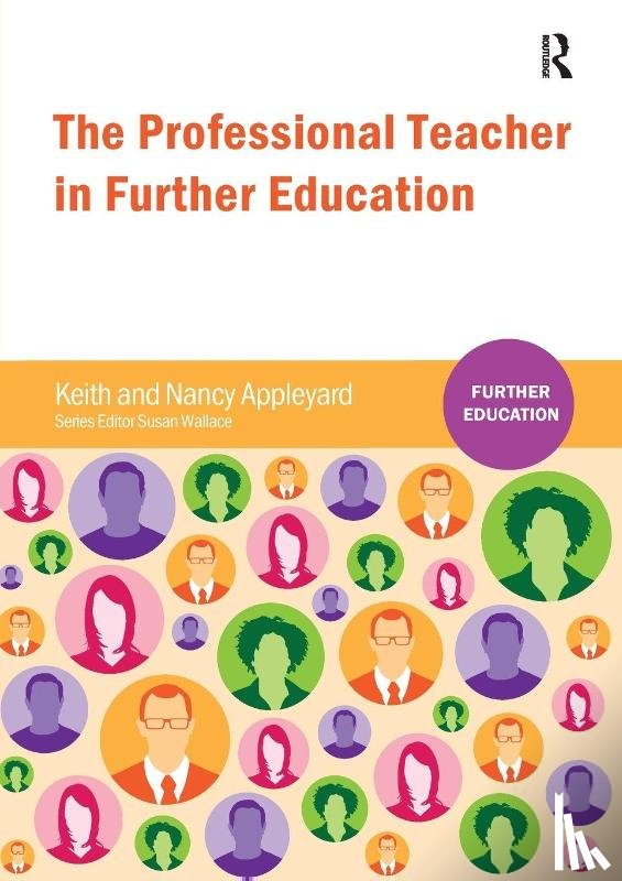 Appleyard, Keith, Appleyard, Nancy - The Professional Teacher in Further Education