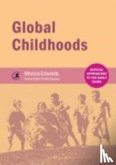Edwards, Monica - Global Childhoods