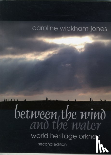 Wickham-Jones, Caroline - Between the Wind and the Water