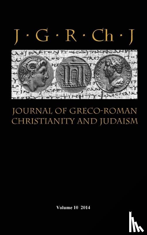  - Journal of Greco-Roman Christianity and Judaism 10 (2014)