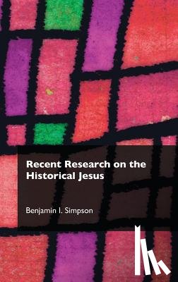 Simpson, Benjamin I. - Recent Research on the Historical Jesus