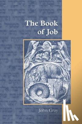 Gray, Fellow John (Institute of Education University of London UK) - The Book of Job
