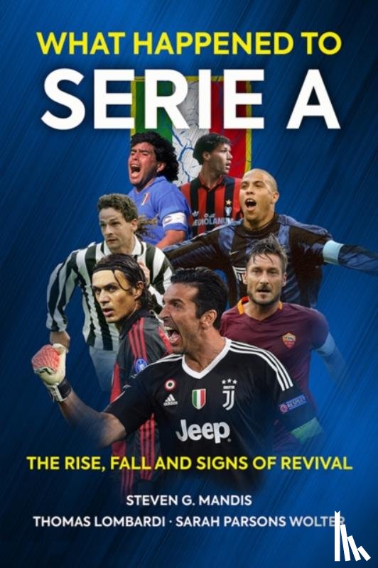 Mandis, Steven G. - What Happened to Serie A