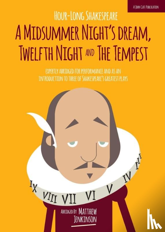 Jenkinson, Matthew - Hour-Long Shakespeare Volume III (A Midsummer Night's Dream, Twelfth Night and the Tempest)
