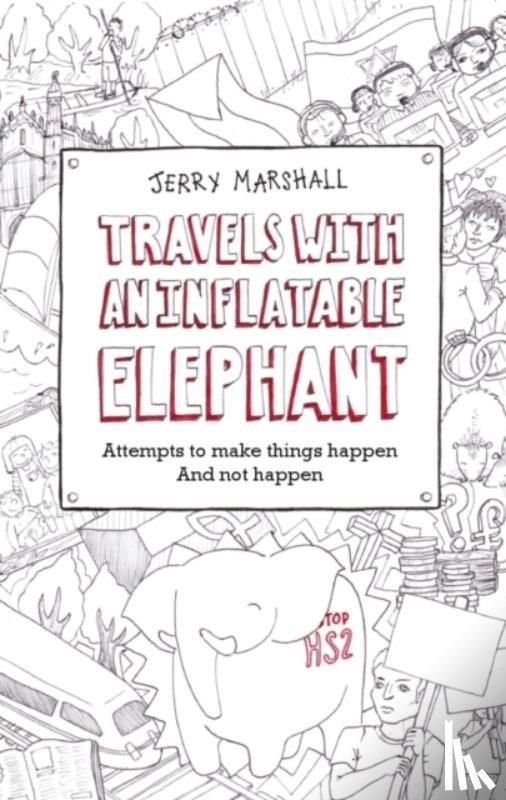 Marshall, Jerry - Travels with an Inflatable Elephant