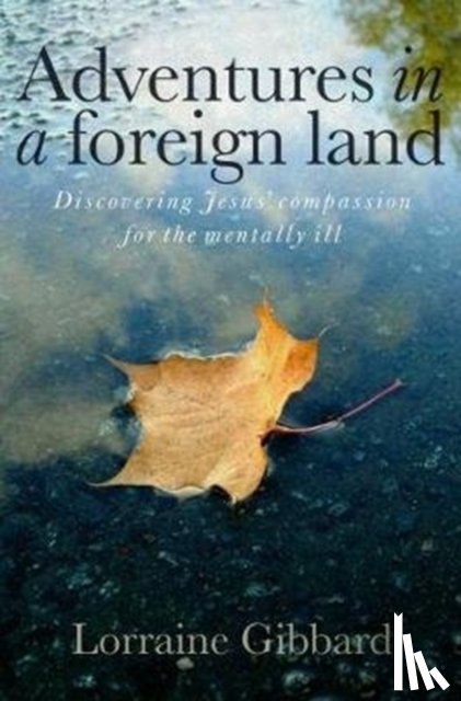 Gibbard, Lorraine - Adventures in a Foreign Land