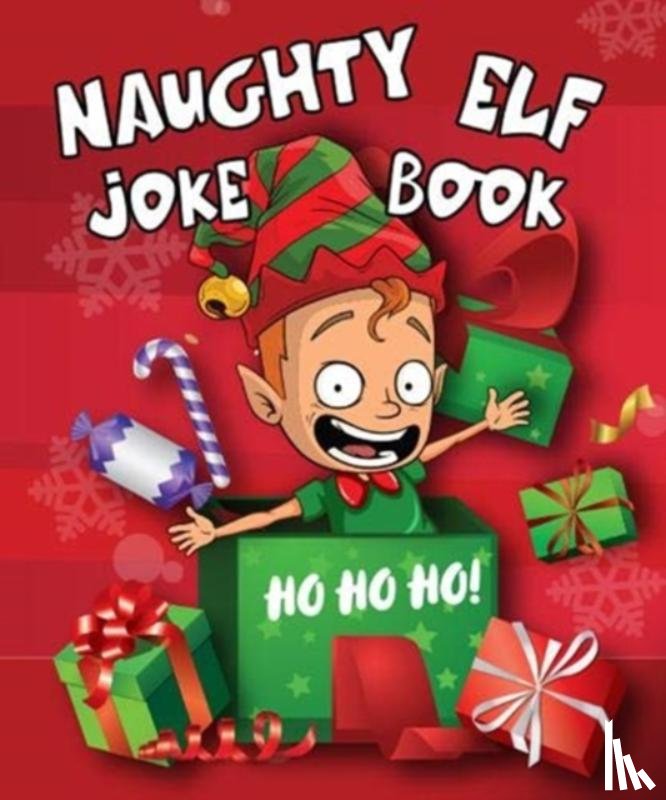 Gifts, Boxer - Naughty Elf Christmas Cracker Joke Book: Funny Christmas Jokes For Kids