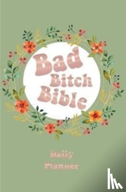 Books by Boxer - Bad Bitch Bible - Daily Planner