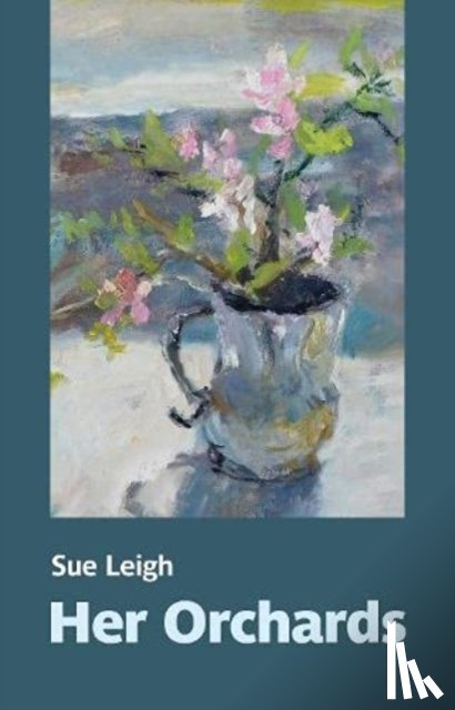 Leigh, Sue - Her Orchards