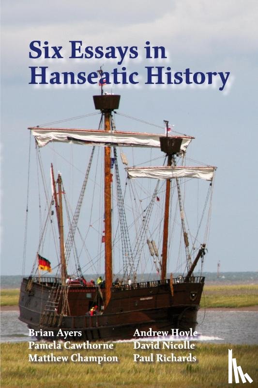 Richards, Paul - Six Essays in Hanseatic History
