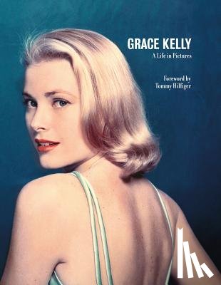 Verlhac, Pierre-Henri - Grace Kelly a Life in Pictures: Reduced Format