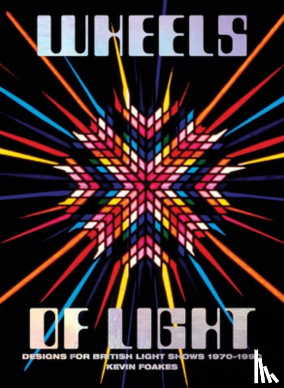 Foakes, Kevin - Wheels Of Light