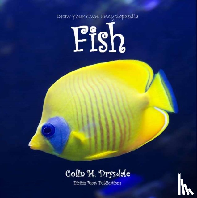 Drysdale, Colin M - Draw Your Own Encyclopaedia Fish