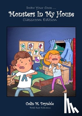 Drysdale, Colin M - Draw Your Own Monsters In My House - Classroom Edition