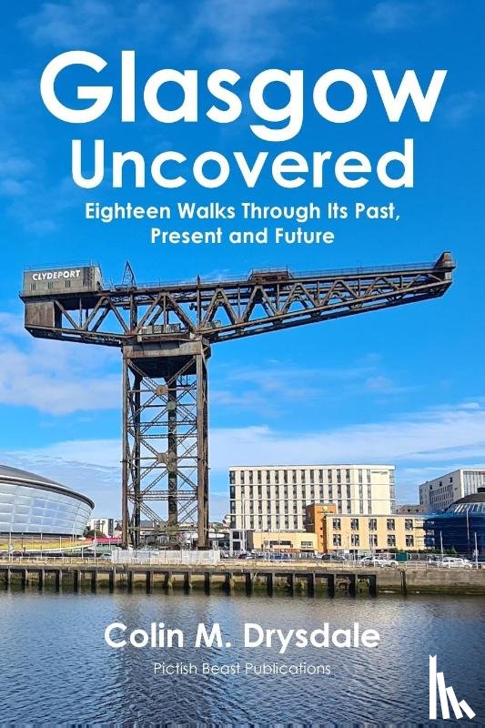 Drysdale, Colin M. - Glasgow Uncovered