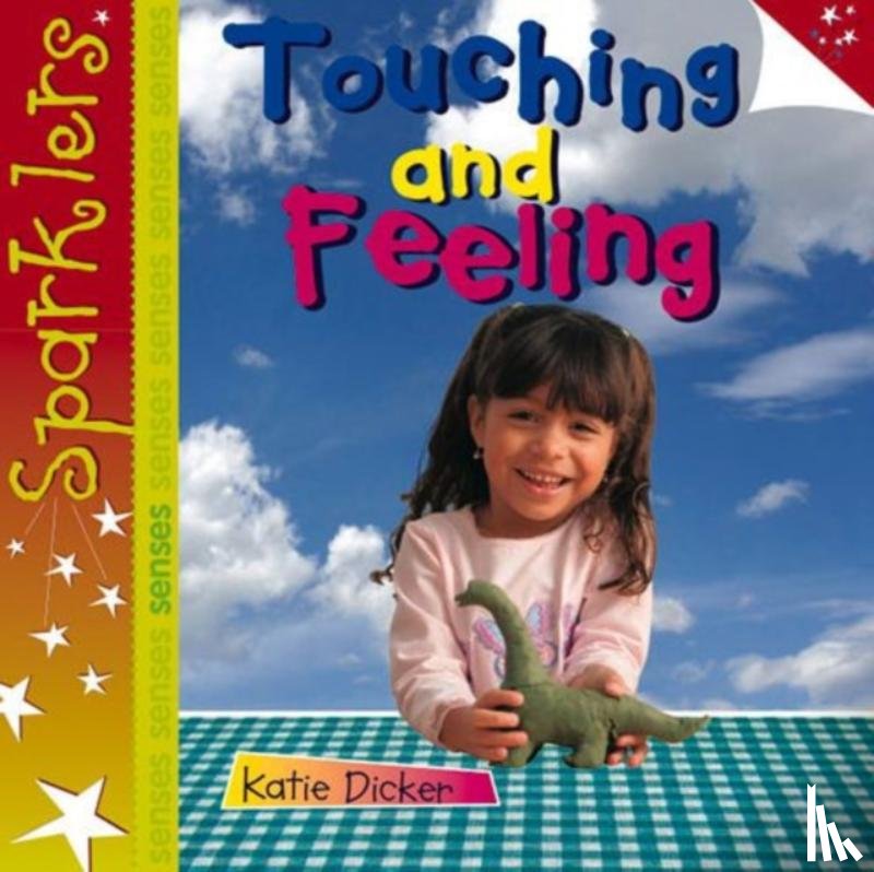 Dicker, Katie - Touching and Feeling