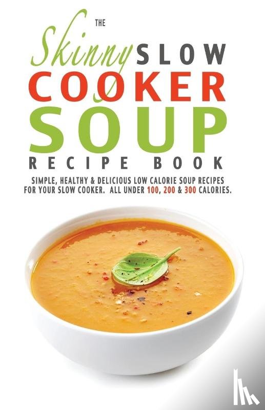 Cooknation - The Skinny Slow Cooker Soup Recipe Book
