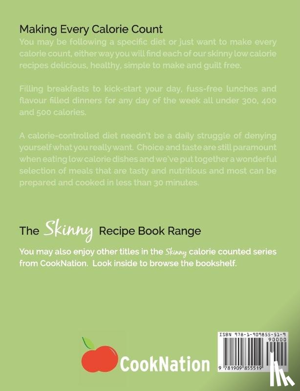 Cooknation - The Skinny Low Calorie Meal Recipe Book Great Tasting, Simple & Healthy Meals Under 300, 400 & 500 Calories. Perfect for Any Calorie Controlled Diet