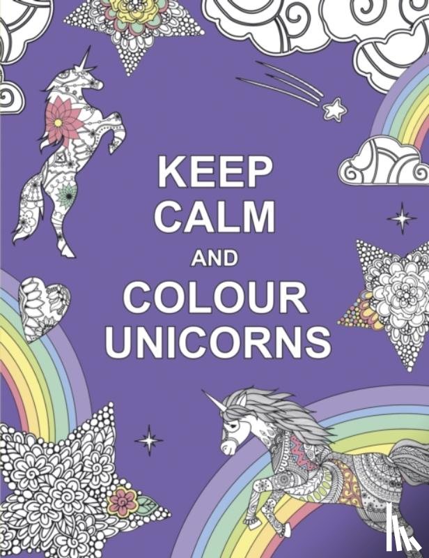 Publishers, Summersdale - Keep Calm and Colour Unicorns