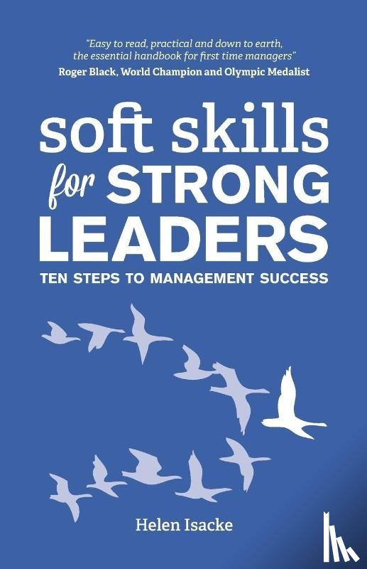 Isacke, Helen - Soft Skills for Strong Leaders