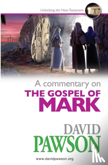 Pawson, David - A Commentary on the Gospel of Mark