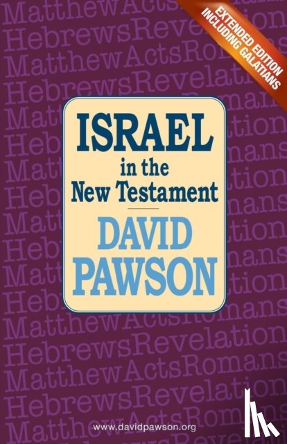 Pawson, David - Israel in the New Testament