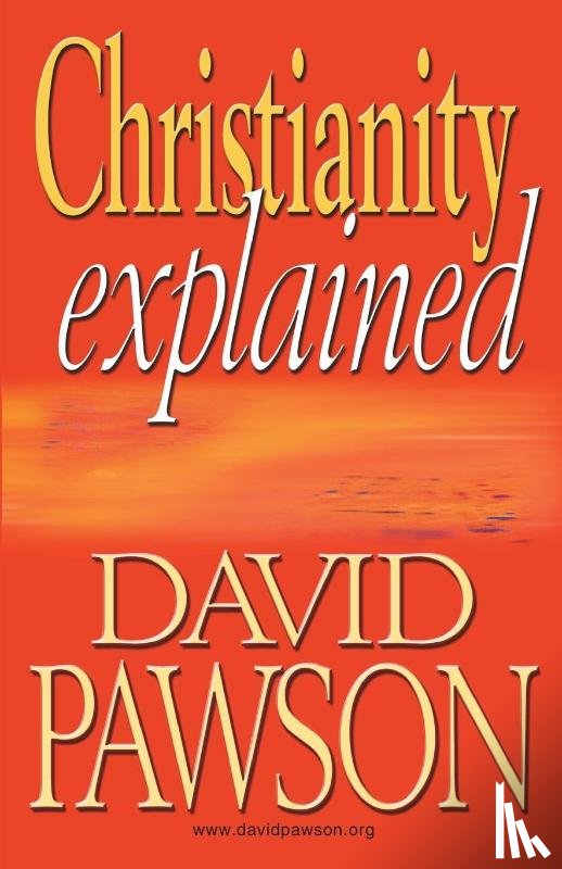 Pawson, David - Christianity Explained