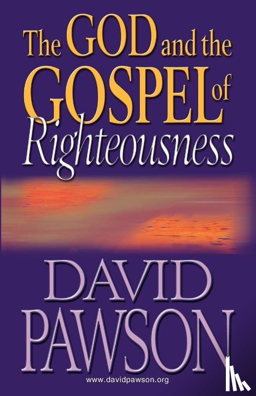 David Pawson - The God Abd the Gospel of Righteousness