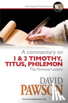 Pawson, David - A Commentary on The Personal Letters