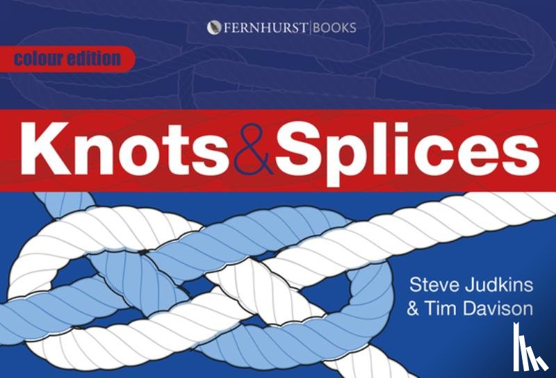 Judkins, Steve, Davison, Tim - Knots and Splices