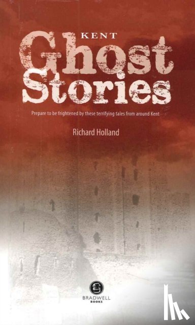  - Kent Ghost Stories