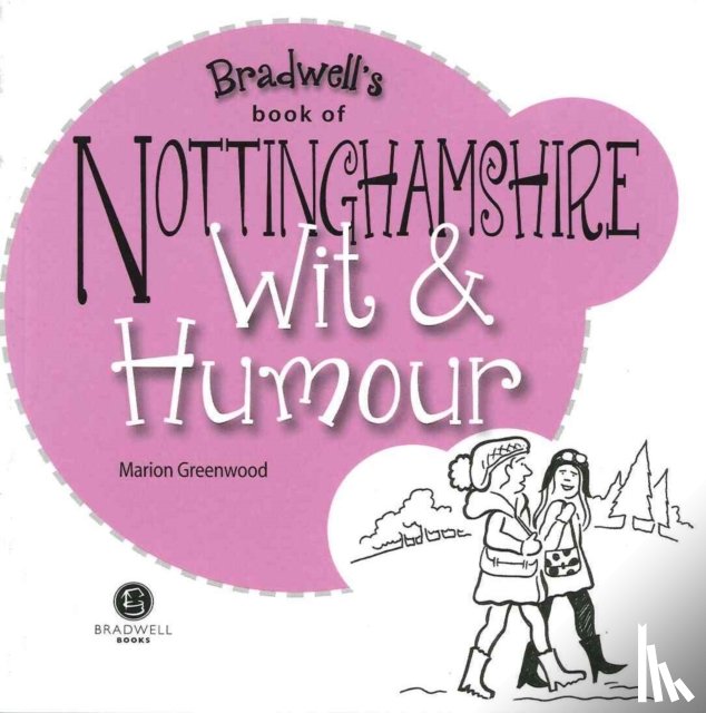 Greenwood, Marion - Nottinghamshire Wit & Humour