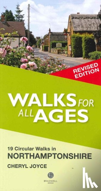 Joyce, Cheryl - Walks for All Ages Northamptonshire