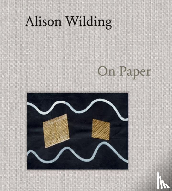 Curtis, Dr. Penelope - Alison Wilding: On Paper