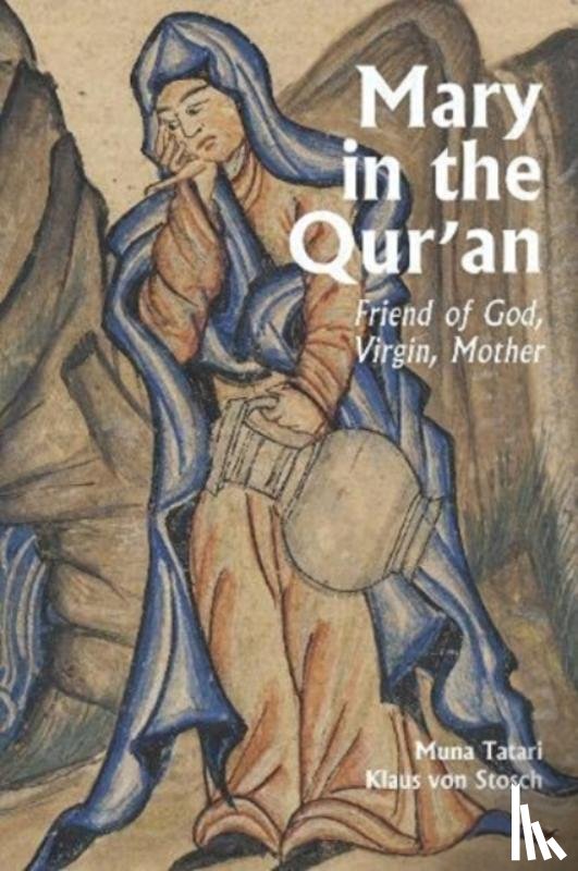 Tartari, Muna, Stosch, Klaus von - Mary in the Qur'an
