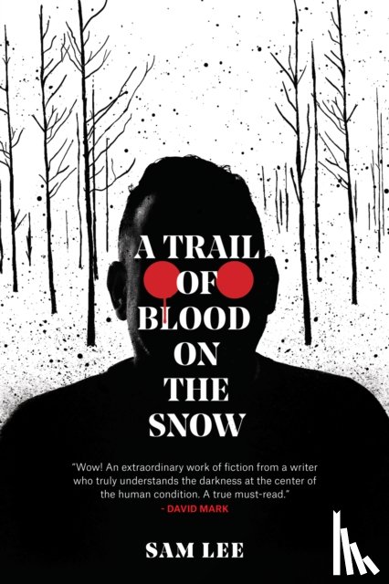 Lee, Sam - A Trail of Blood on the Snow