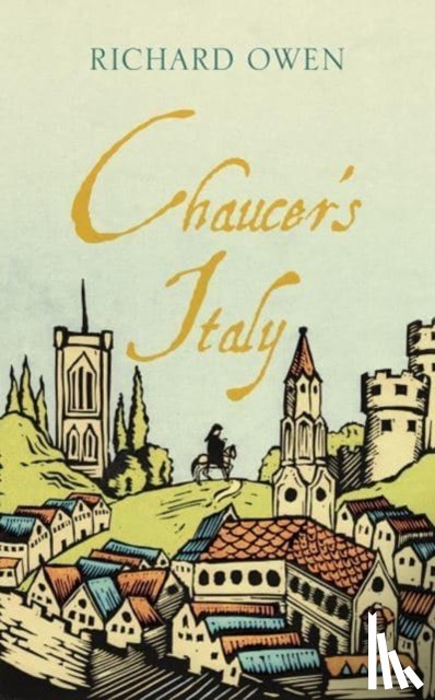 Owen, Richard - Chaucer’s Italy