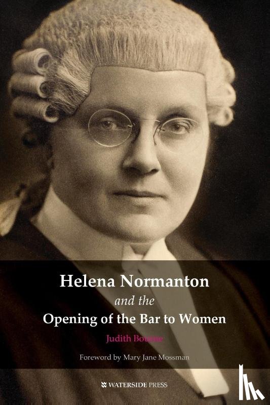 Bourne, Judith - Helena Normanton and the Opening of the Bar to Women