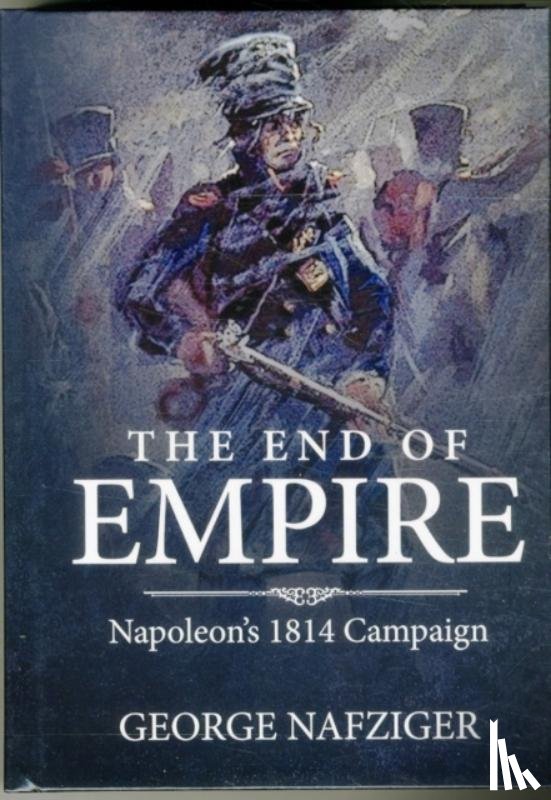 Nafziger, George F. - The End of Empire