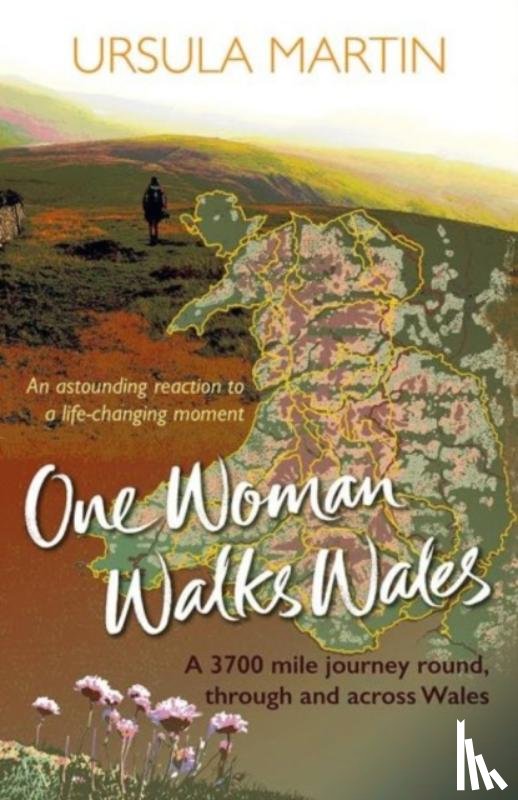 Martin, Ursula - One Woman Walks Wales