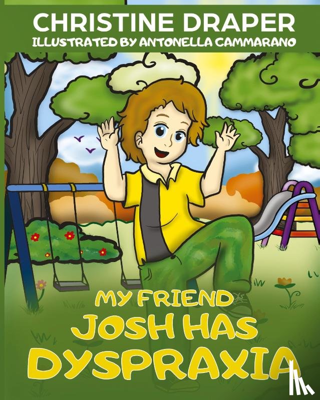 Draper, Christine R. - My Friend Josh has Dyspraxia