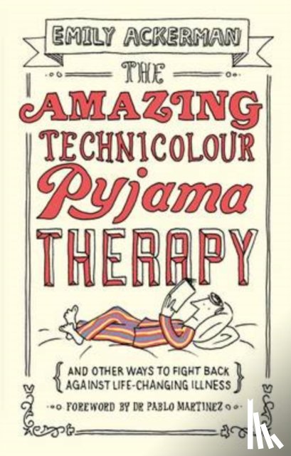 Ackerman, Emily - The Amazing Technicolour Pyjama Therapy
